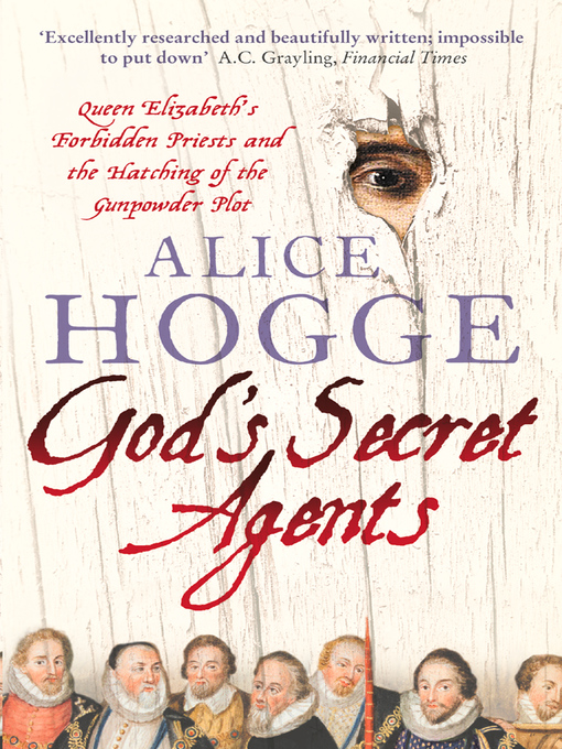 Title details for God's Secret Agents by Alice Hogge - Available